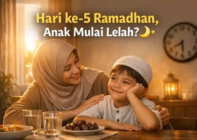 Hari ke-5 Ramadhan: Saat Si Kecil Mulai Merasa Lelah, Ini 5 Cara Kreatif agar Tetap Semangat Berpuasa