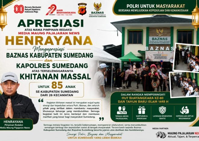Pimpinan Redaksi Media Maung Pajajaran News Apresiasi Khitanan Massal HUT Bhayangkara ke-80 dan Tahun Baru Islam 1448 H